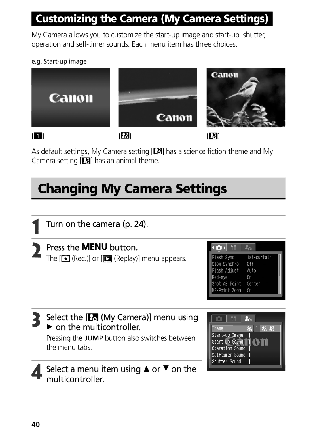 Canon S50 manual Changing My Camera Settings, Select the My Camera menu using On the multicontroller 