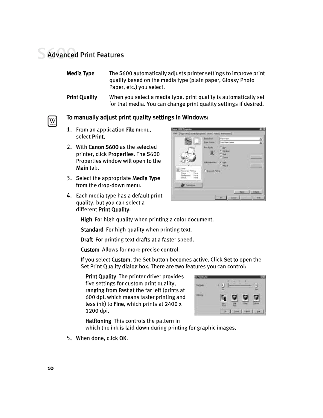 Canon S600 quick start To manually adjust print quality settings in Windows 