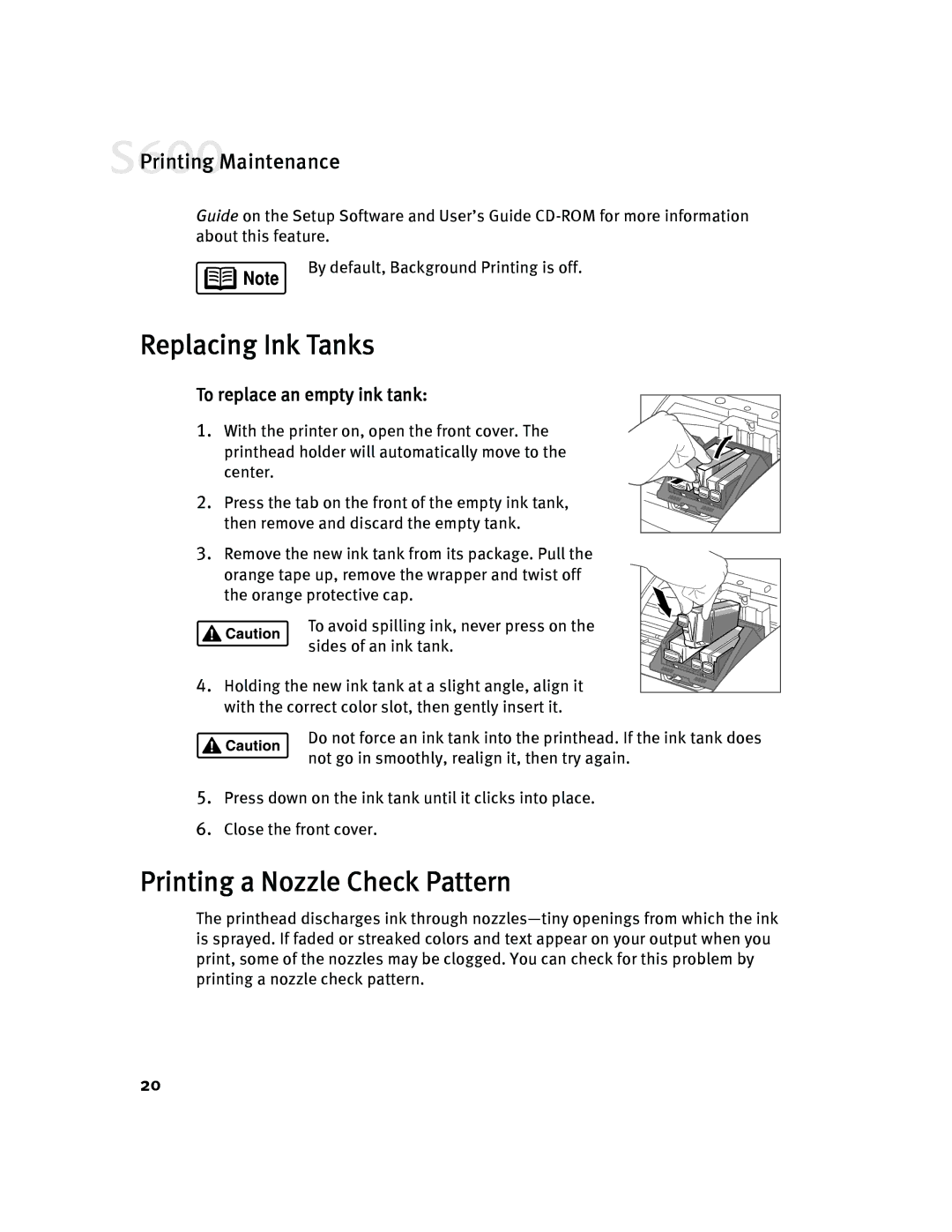 Canon S600 quick start Replacing Ink Tanks, Printing a Nozzle Check Pattern, To replace an empty ink tank 