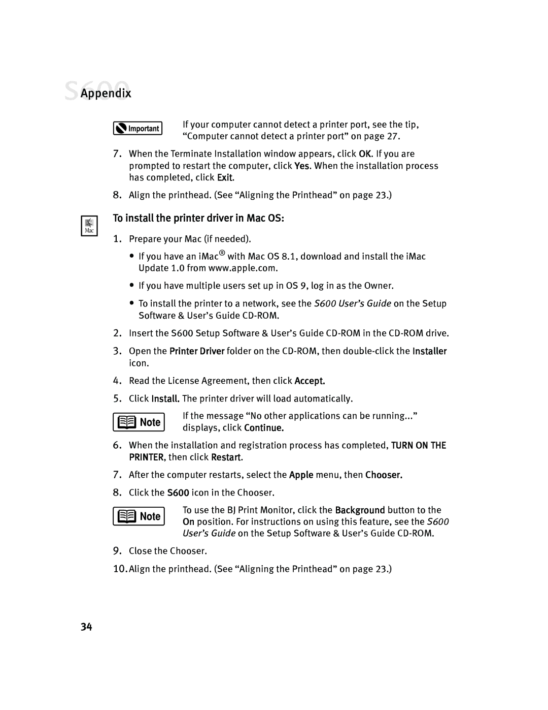 Canon S600 quick start To install the printer driver in Mac OS 