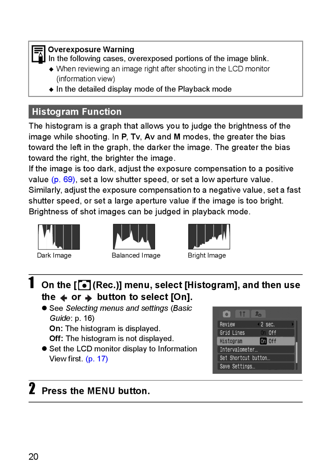 Canon S80 manual Histogram Function, Press the Menu button, Overexposure Warning 