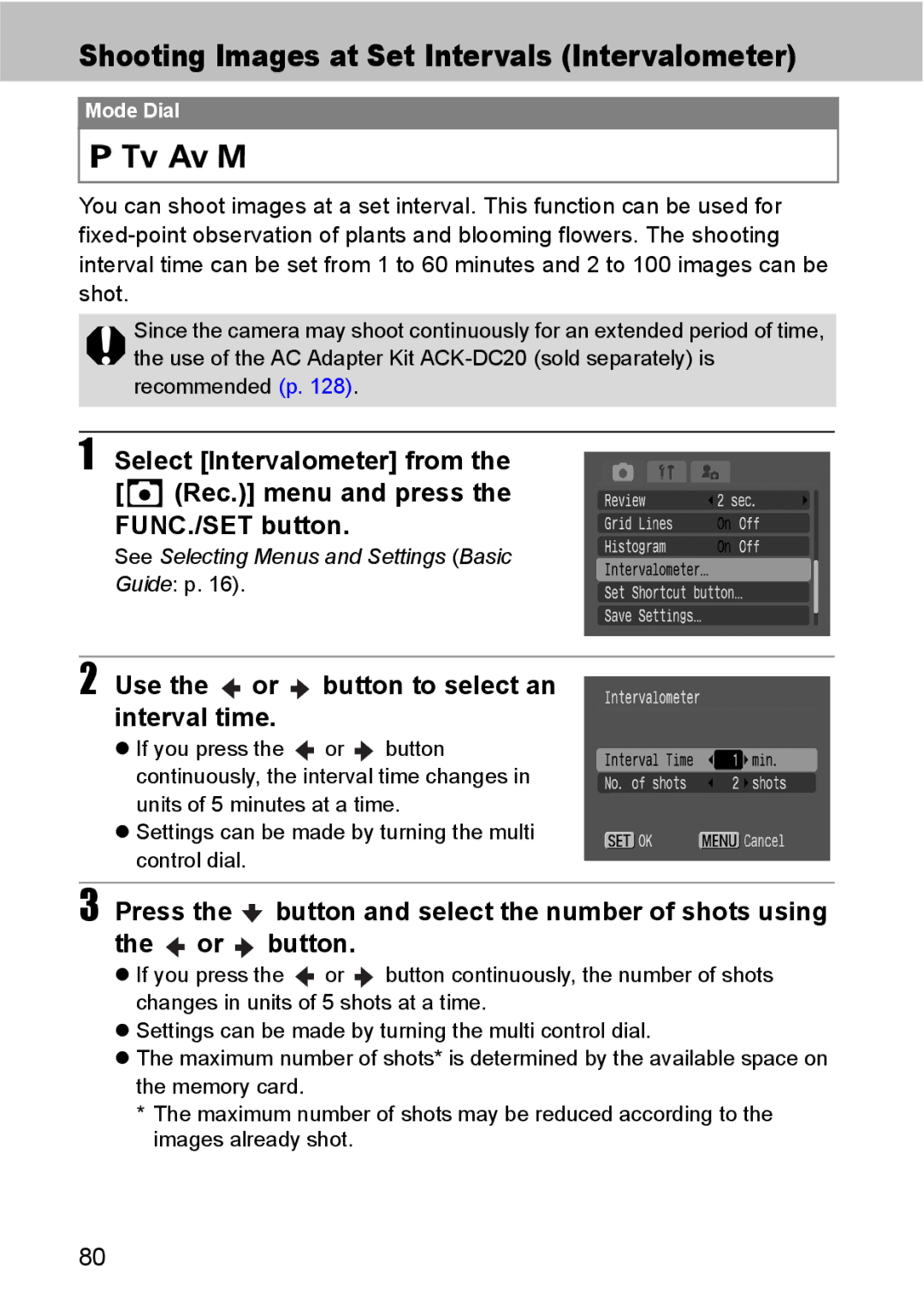 Canon S80 manual Shooting Images at Set Intervals Intervalometer, Use the or button to select an interval time 