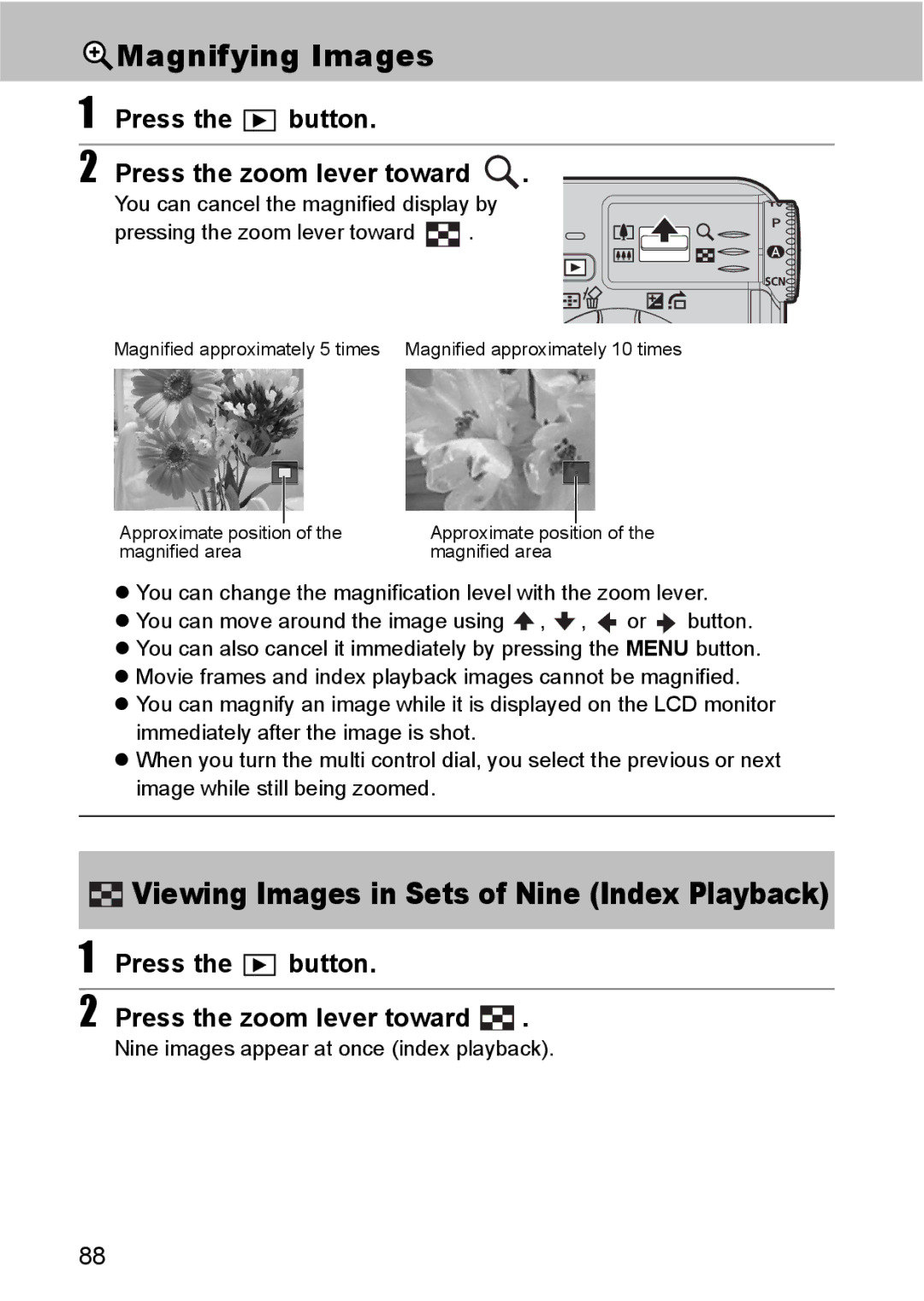 Canon S80 manual Magnifying Images, Press the button Press the zoom lever toward 