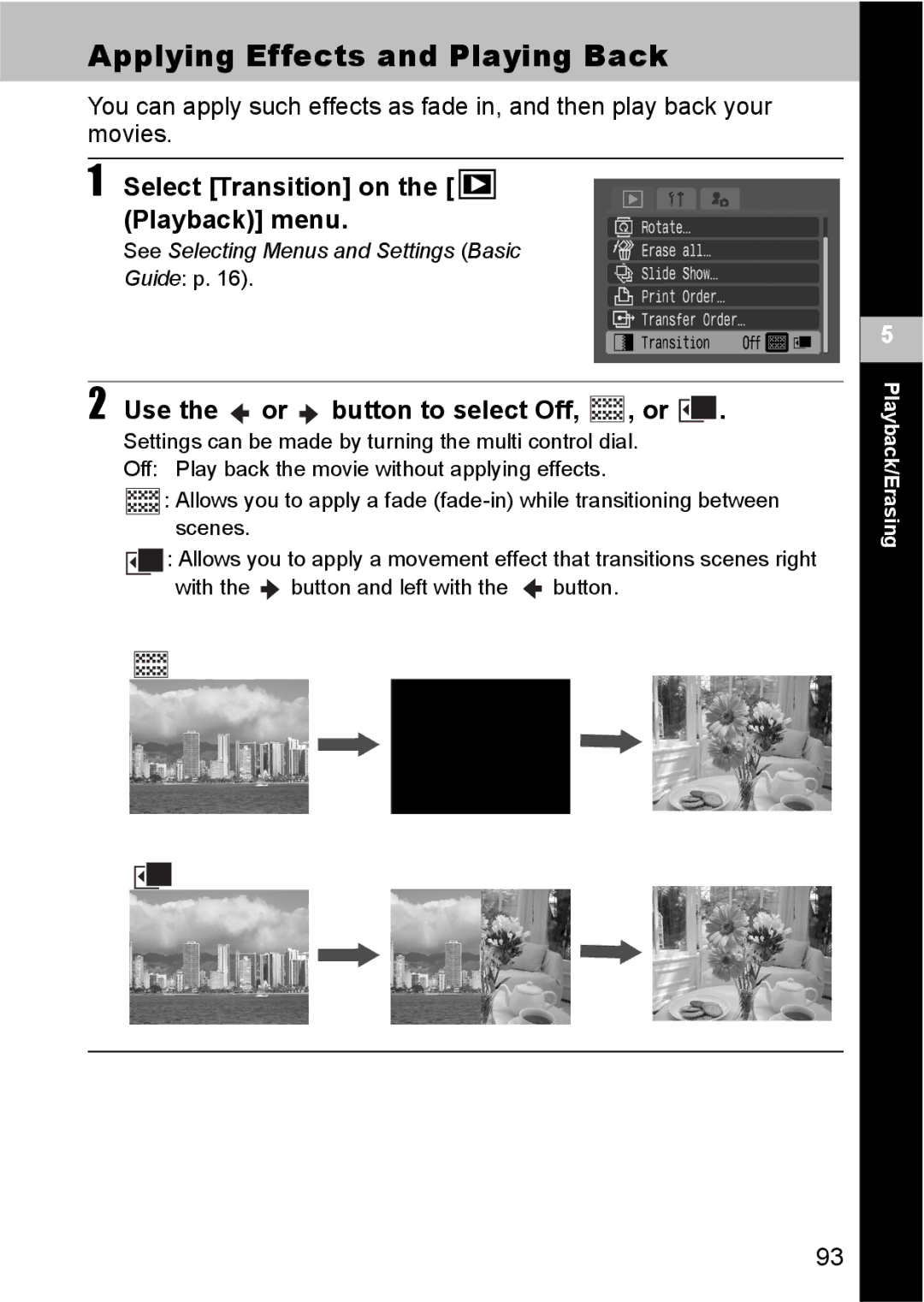 Canon S80 Applying Effects and Playing Back, Select Transition on the Playback menu, Use the or button to select Off, , or 