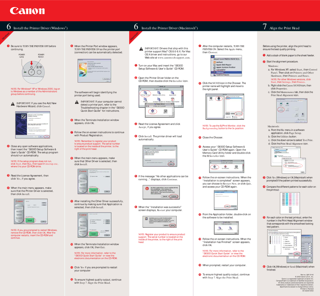 Canon S830D Be sure to Turn the Printer OFF before, Windows, Panel . Then click on Printers and Other, Click Properties 