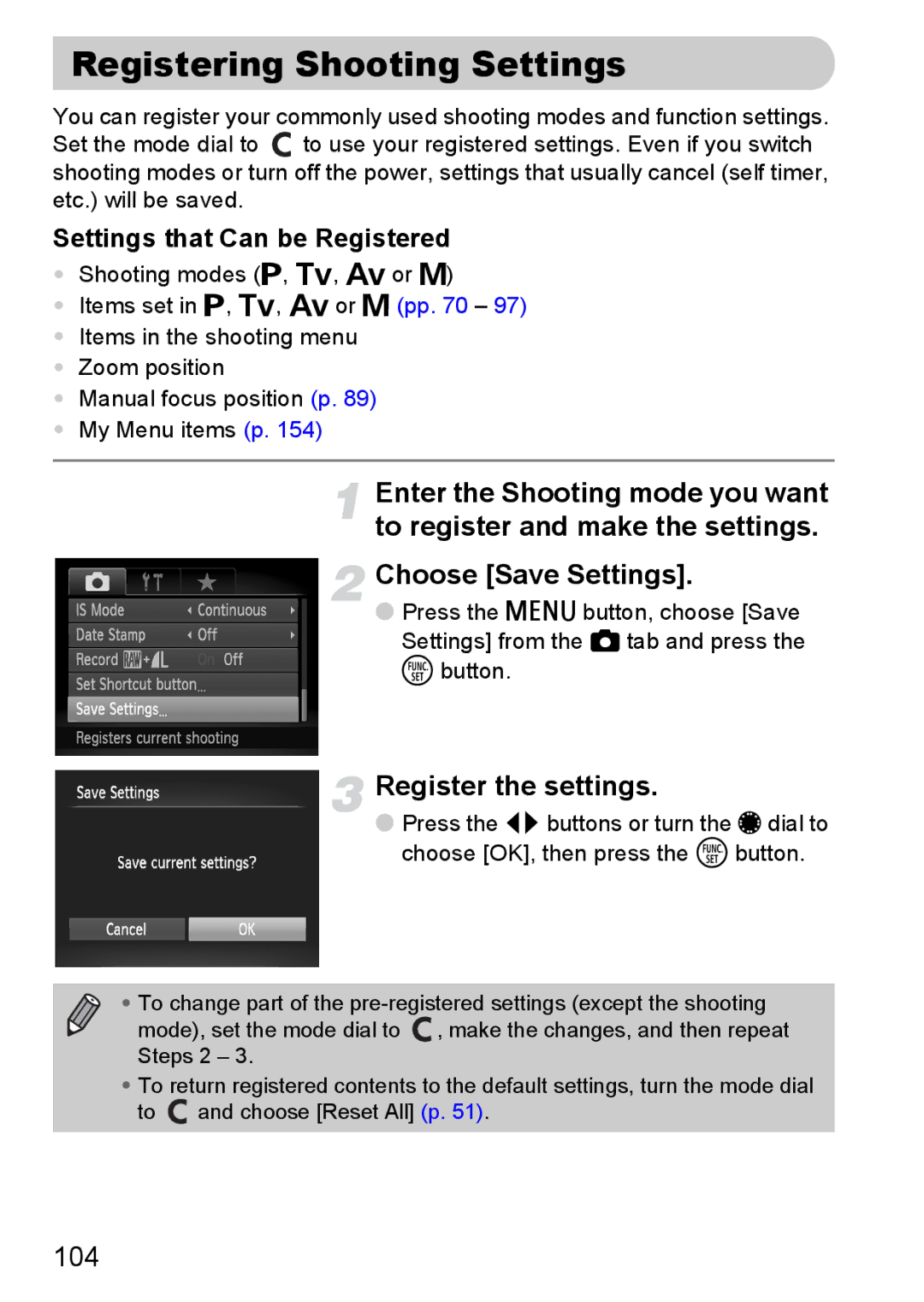 Canon S90 manual Registering Shooting Settings, Register the settings, 104, Settings that Can be Registered 