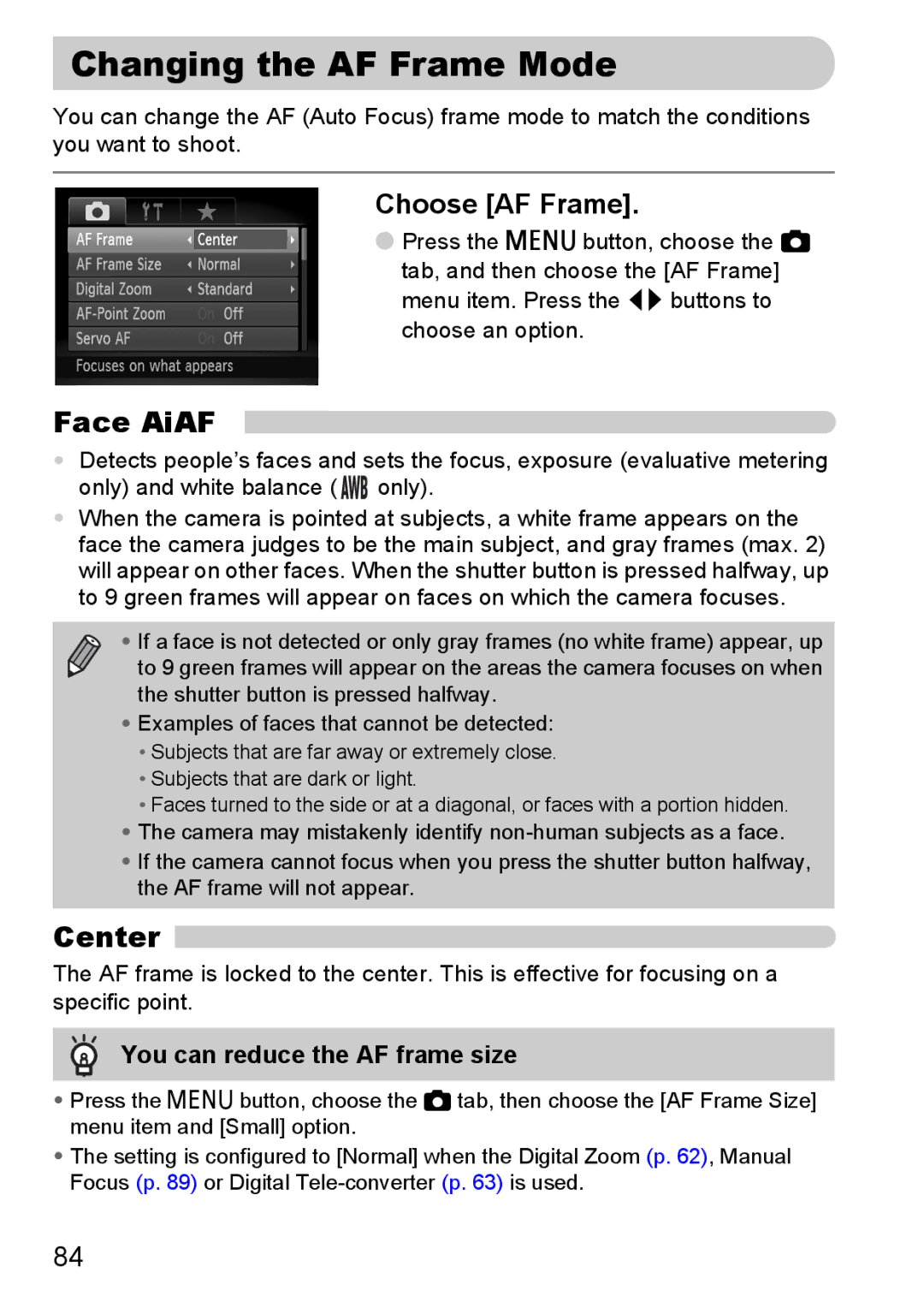 Canon S90 manual Changing the AF Frame Mode, Face AiAF, Center, Choose AF Frame, You can reduce the AF frame size 