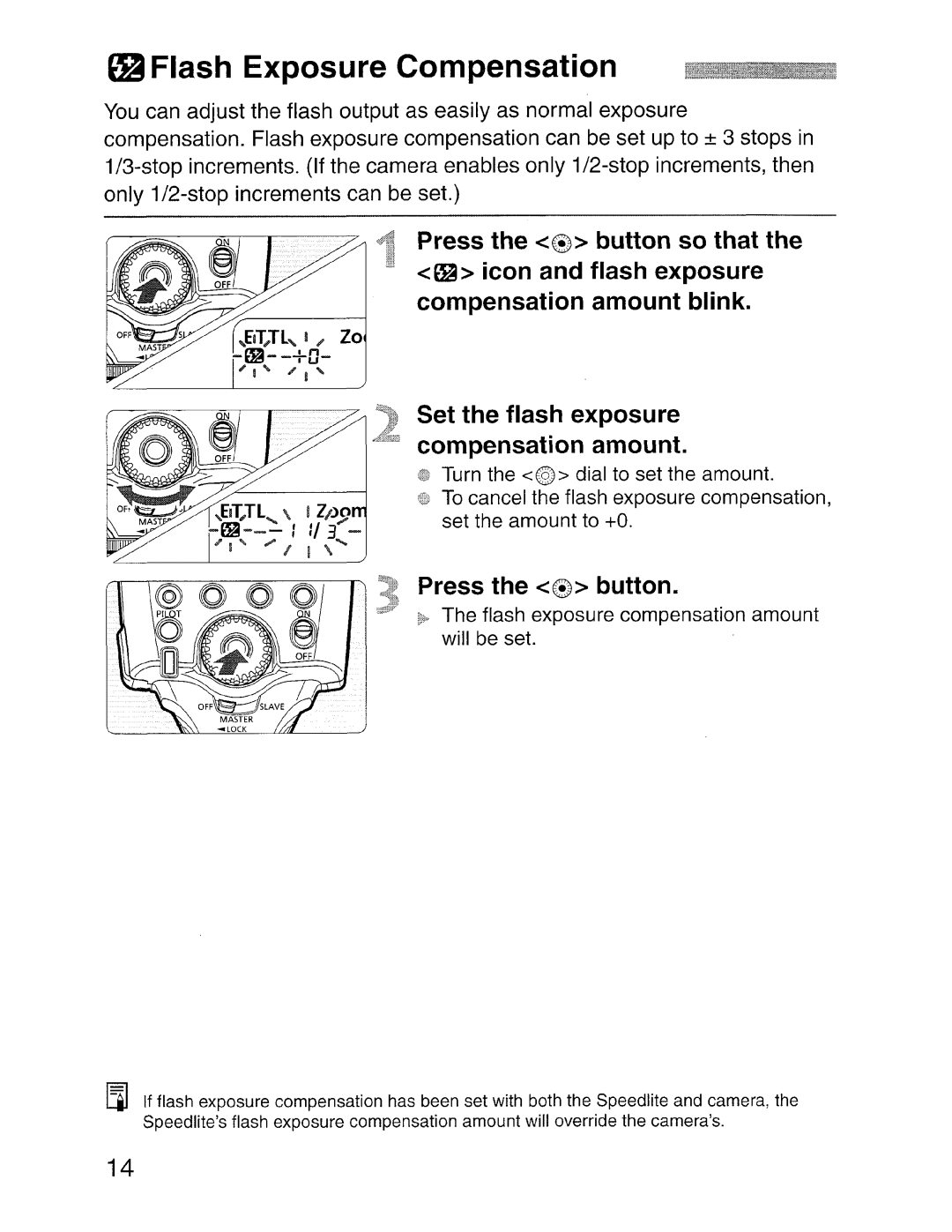 Canon SBOEX instruction manual ~ Flash Exposure Compensation, Press the ~ button 