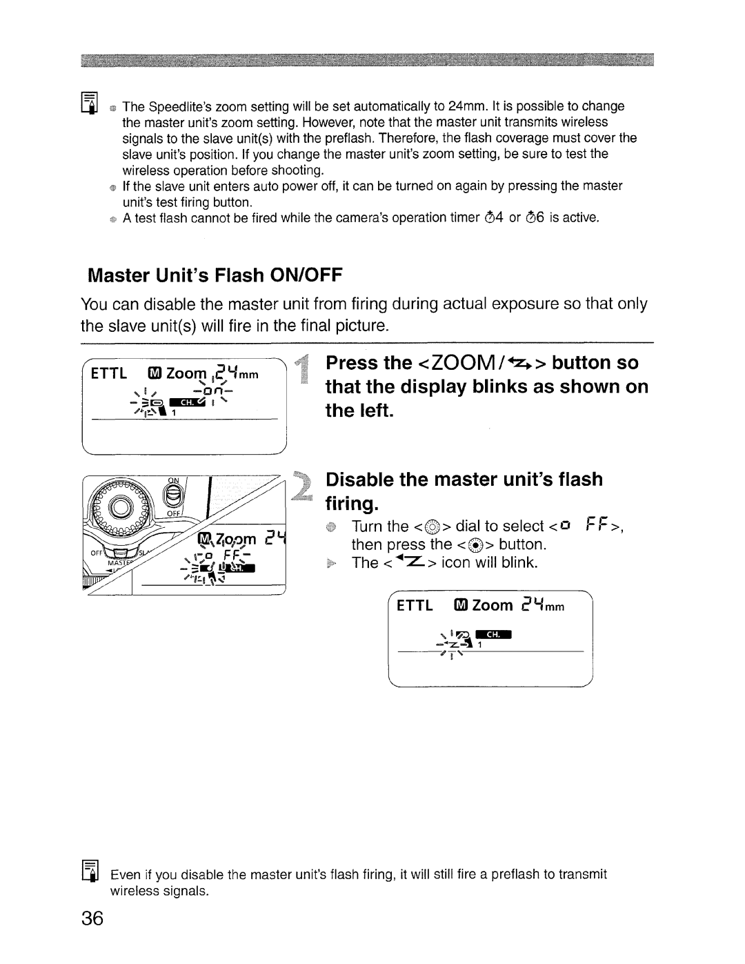 Canon SBOEX Master UnitsFlash ON/OFF, Press the ZOOM/~ button so, That the display blinks as shown on, Left 