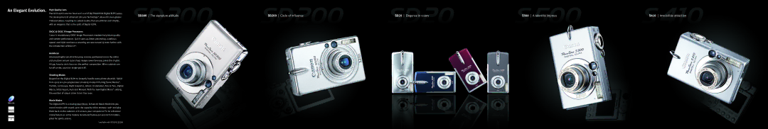 Canon SD200, SD300 An Elegant Evolution. High-Quality Lens, XII Image Processors, Autofocus, Shooting Modes, Movie Modes 