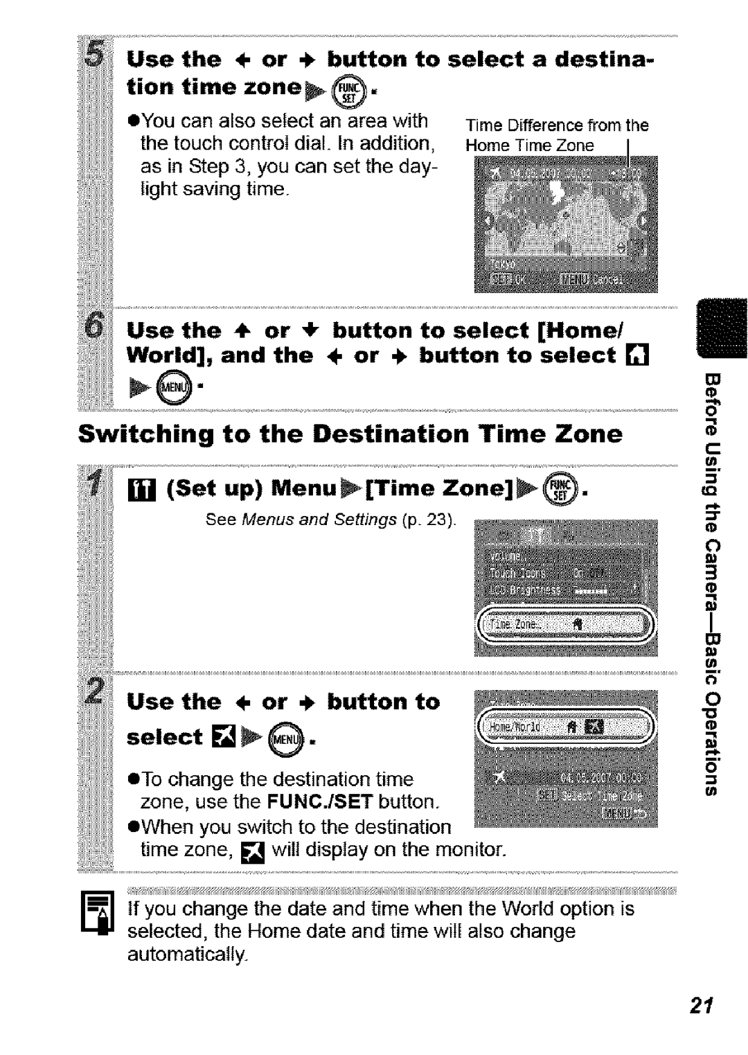 Canon SD850 IS manual Switching Destination Time Zone, Use Button To select Home World + button Select 