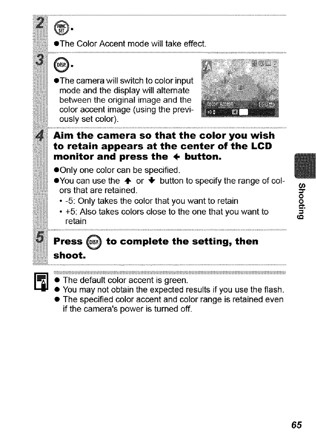 Canon SD850 IS manual Press 0 to complete the setting, then shoot 