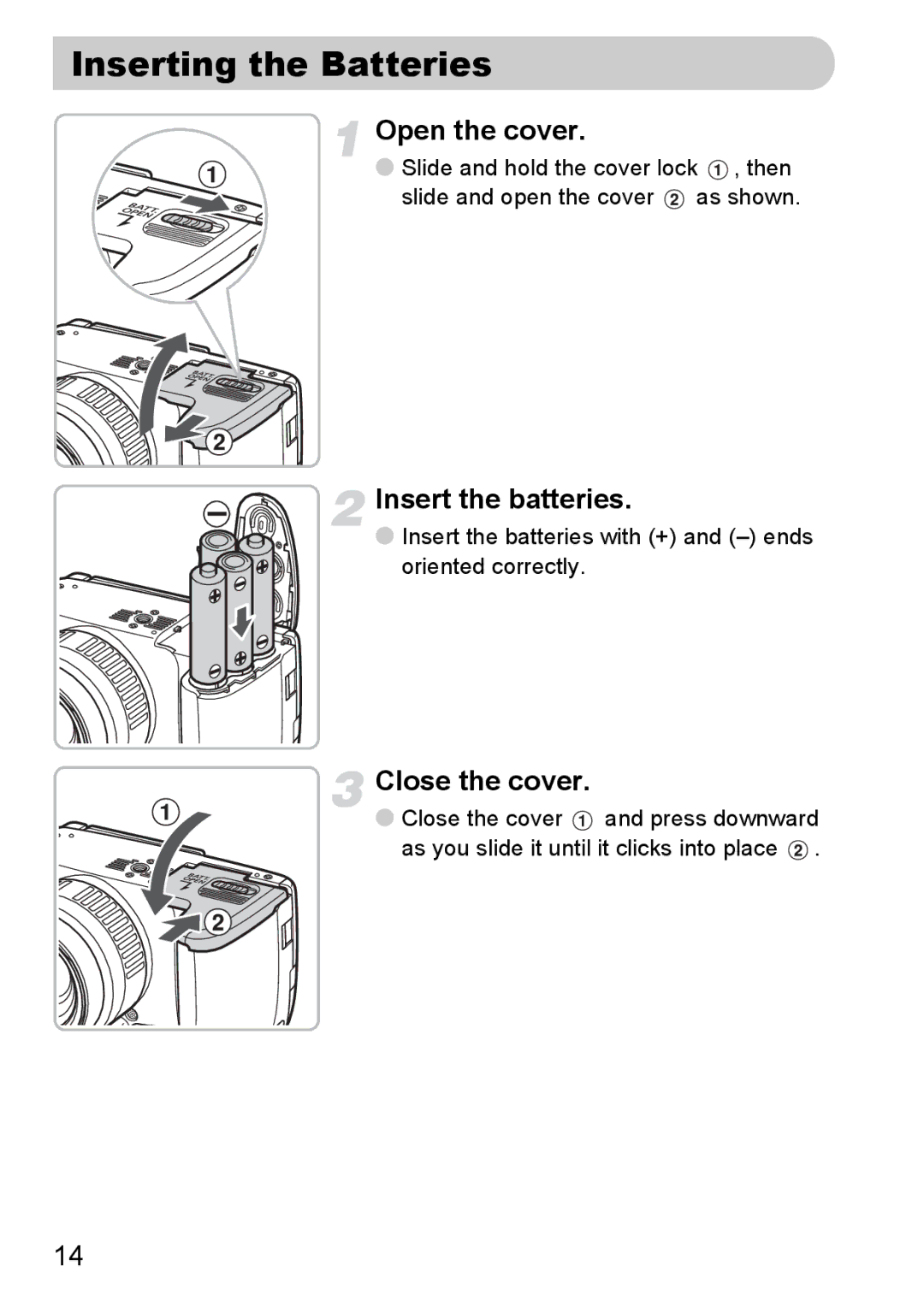 Canon SX20 IS manual Inserting the Batteries, Open the cover, Insert the batteries, Close the cover 