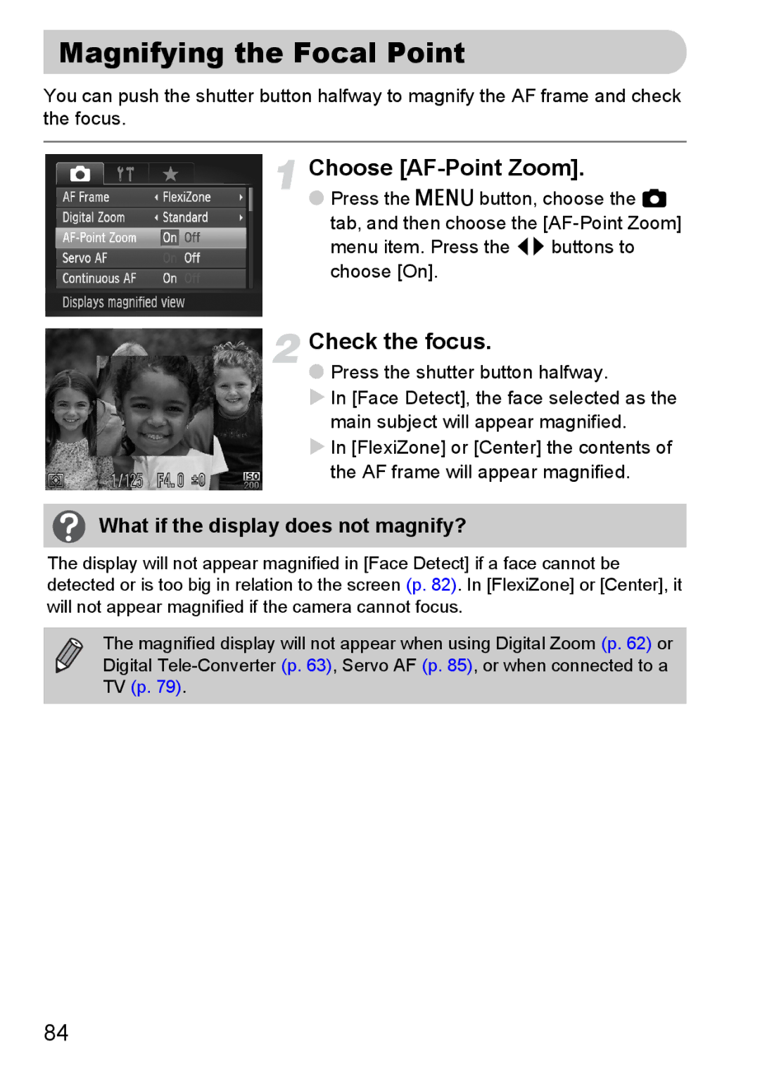 Canon SX20 IS Magnifying the Focal Point, Choose AF-Point Zoom, Check the focus, What if the display does not magnify? 