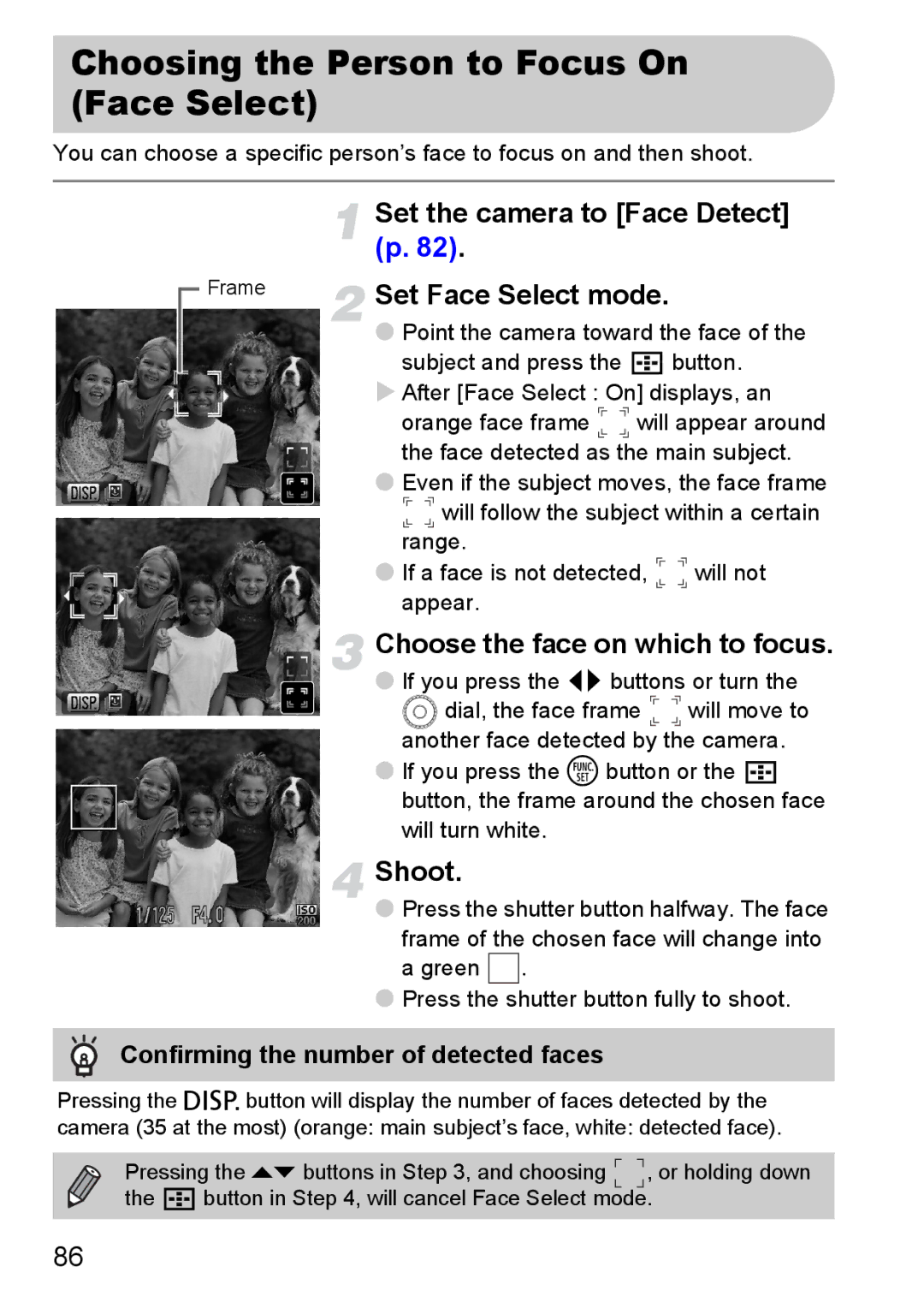 Canon SX20 IS manual Choosing the Person to Focus On Face Select, Set the camera to Face Detect p, Set Face Select mode 