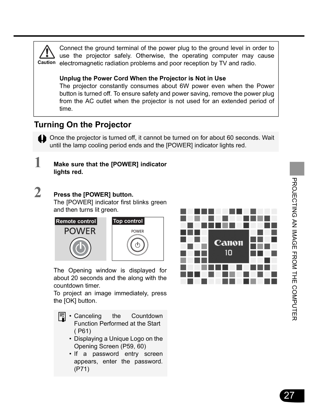 Canon SX20 manual Turning On the Projector, Unplug the Power Cord When the Projector is Not in Use 