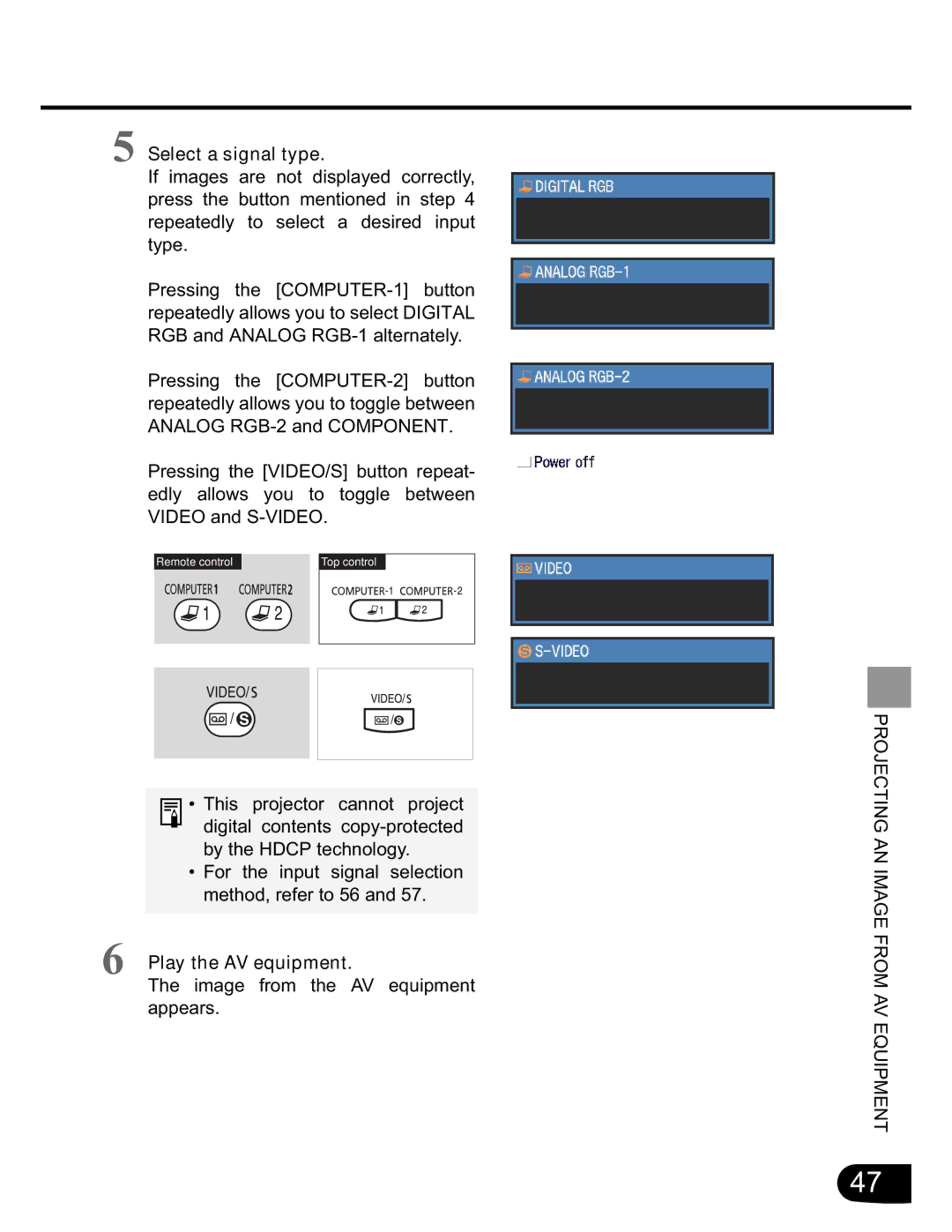 Canon SX20 manual Select a signal type, Play the AV equipment 