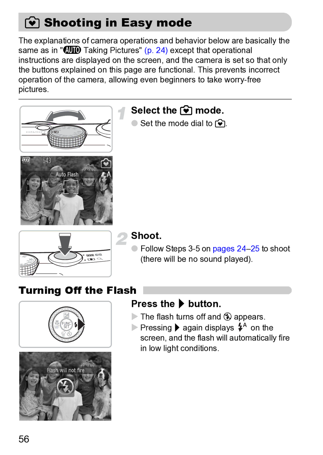 Canon Sx200 Is Shooting in Easy mode, Turning Off the Flash, Select the 9 mode, Press the r button, Set the mode dial to 