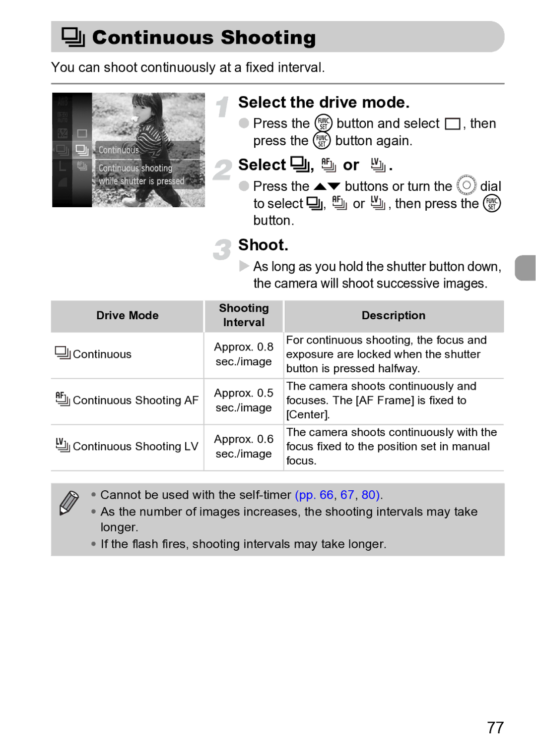 Canon Sx200 Is Continuous Shooting, Select the drive mode, Select W, or, You can shoot continuously at a fixed interval 