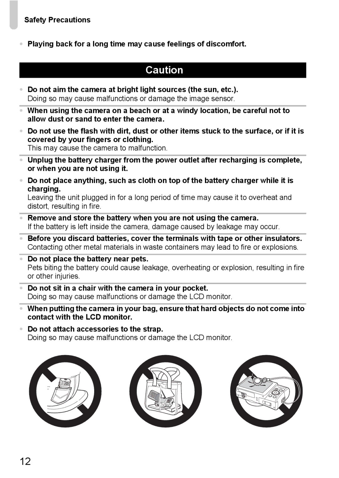 Canon SX200IS manual Do not place the battery near pets, Do not sit in a chair with the camera in your pocket 