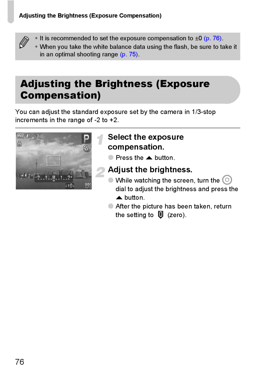 Canon SX200IS Adjusting the Brightness Exposure Compensation, Select the exposure compensation, Adjust the brightness 