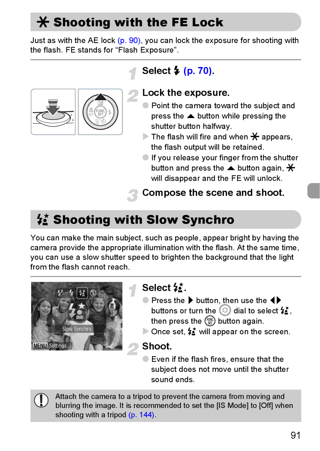 Canon SX200IS manual ¤ Shooting with the FE Lock, … Shooting with Slow Synchro, Select h p Lock the exposure, Select … 