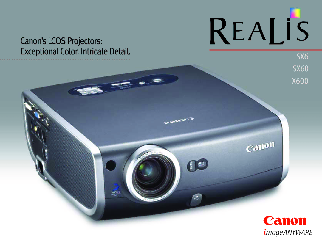 Canon SX6 manual Canon’s Lcos Projectors Exceptional Color. Intricate Detail 