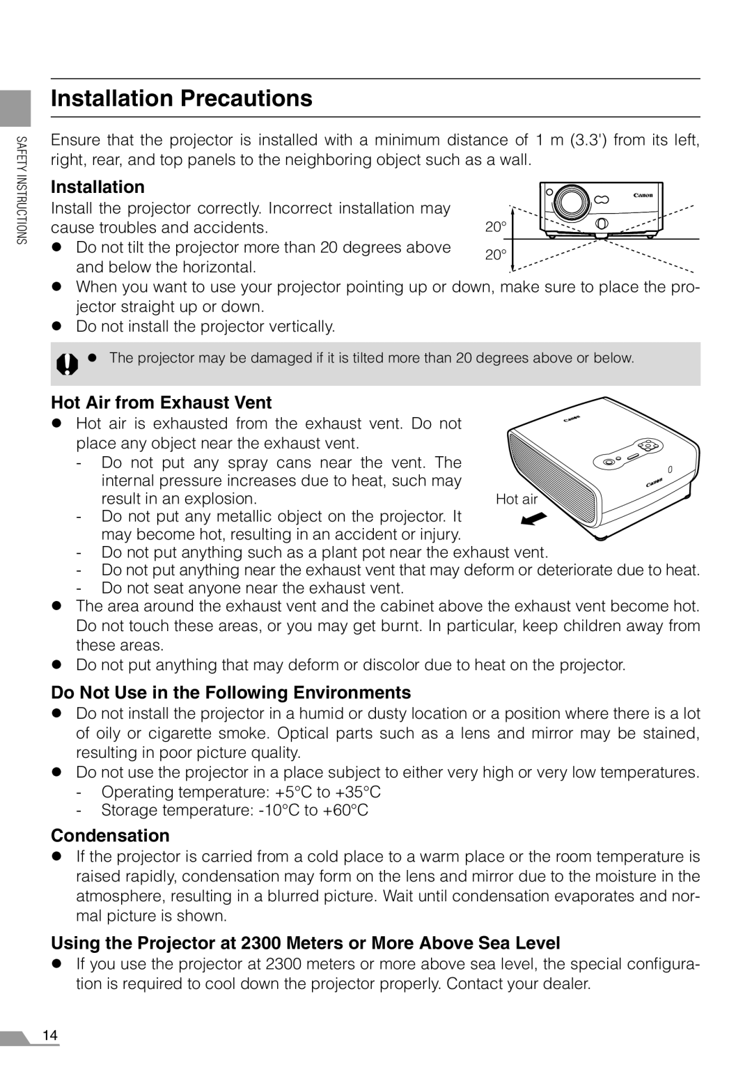 Canon SX7, X700 manual Installation Precautions 