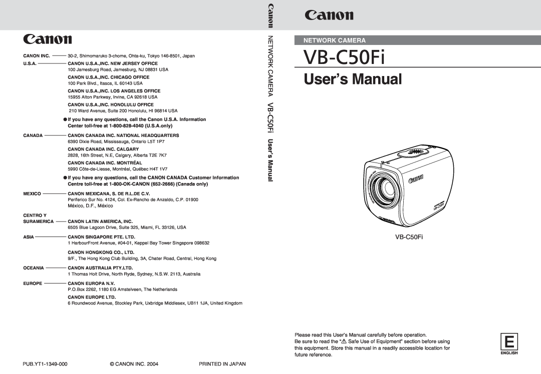 Canon Vb-C50fi user manual User’s Manual, Network Camera, VB-C50Fi, Center toll-freeat 1-800-828-4040U.S.A.only 