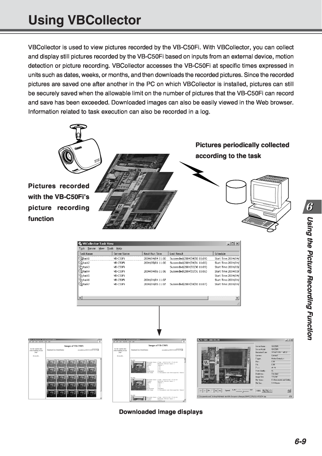 Canon Vb-C50fi user manual Using VBCollector, Using the Picture Recor ding Function, Pictures recorded with the VB-C50Fi’s 