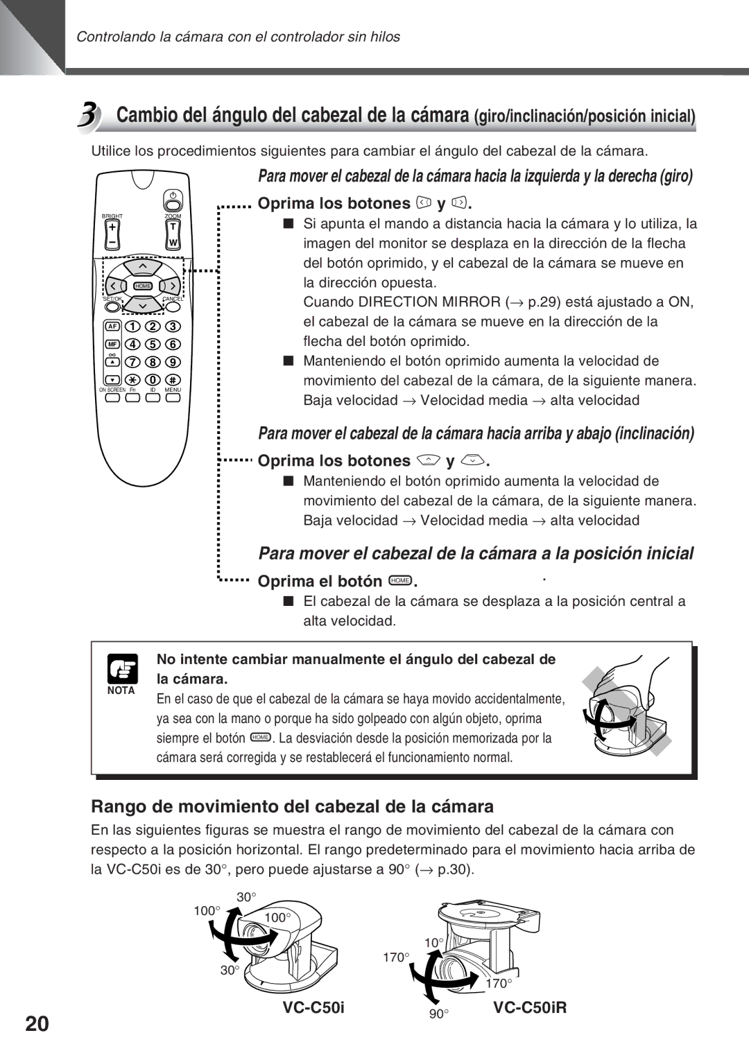 Canon VC-C50i Para mover el cabezal de la cámara a la posición inicial, Rango de movimiento del cabezal de la cámara 