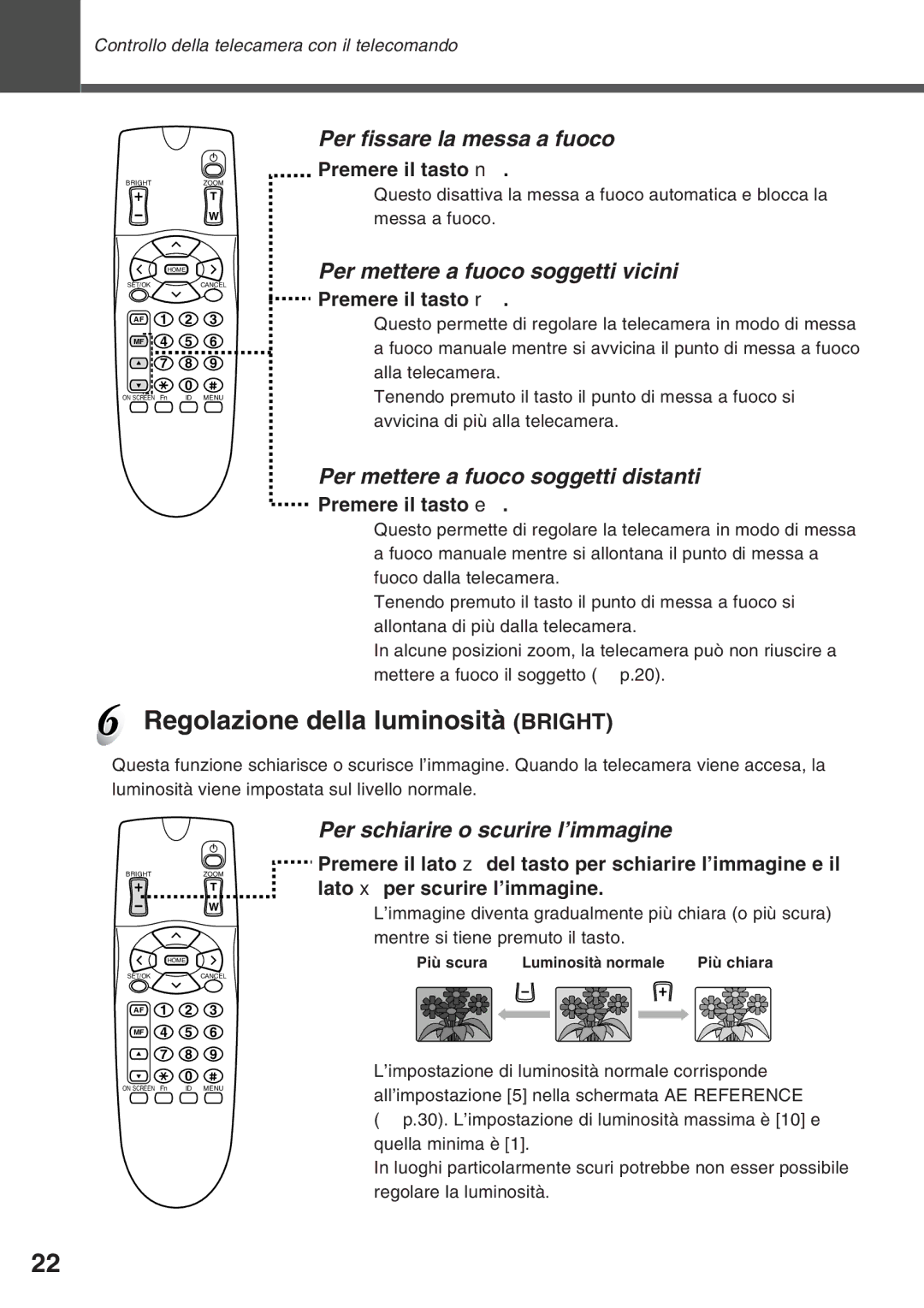 Canon VC-C50IR Regolazione della luminosità Bright, Per fissare la messa a fuoco, Per mettere a fuoco soggetti vicini 