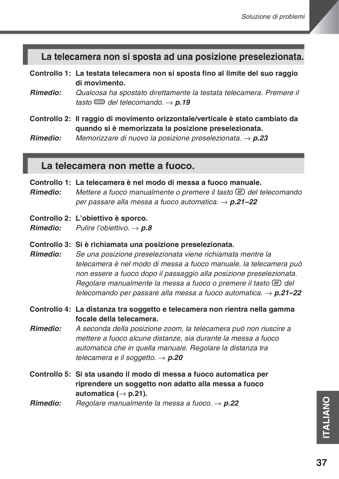 Canon VC-C50i, VC-C50IR La telecamera non si sposta ad una posizione preselezionata, La telecamera non mette a fuoco 