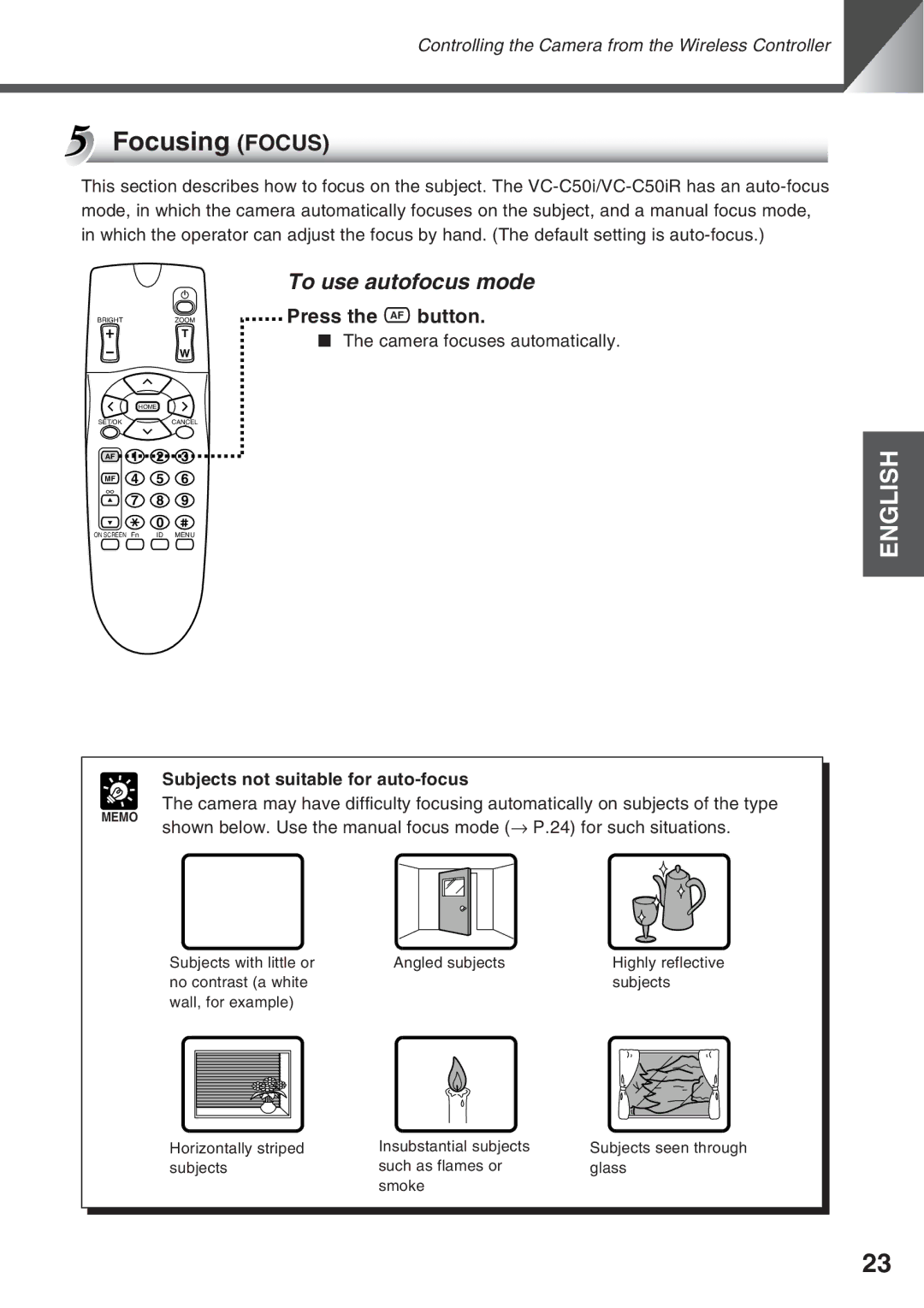 Canon VC-C50i, VC-C50IR Focusing Focus, To use autofocus mode, Press the a button, Camera focuses automatically 