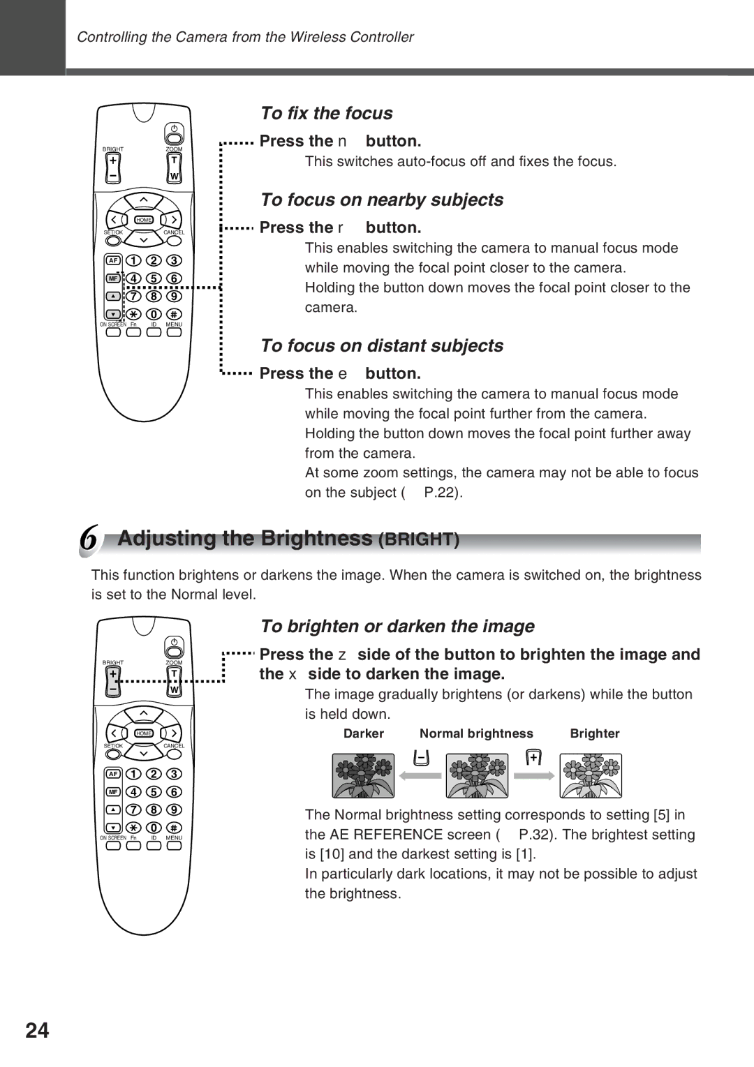 Canon VC-C50IR, VC-C50i instruction manual Adjusting the Brightness Bright, To fix the focus, To focus on nearby subjects 