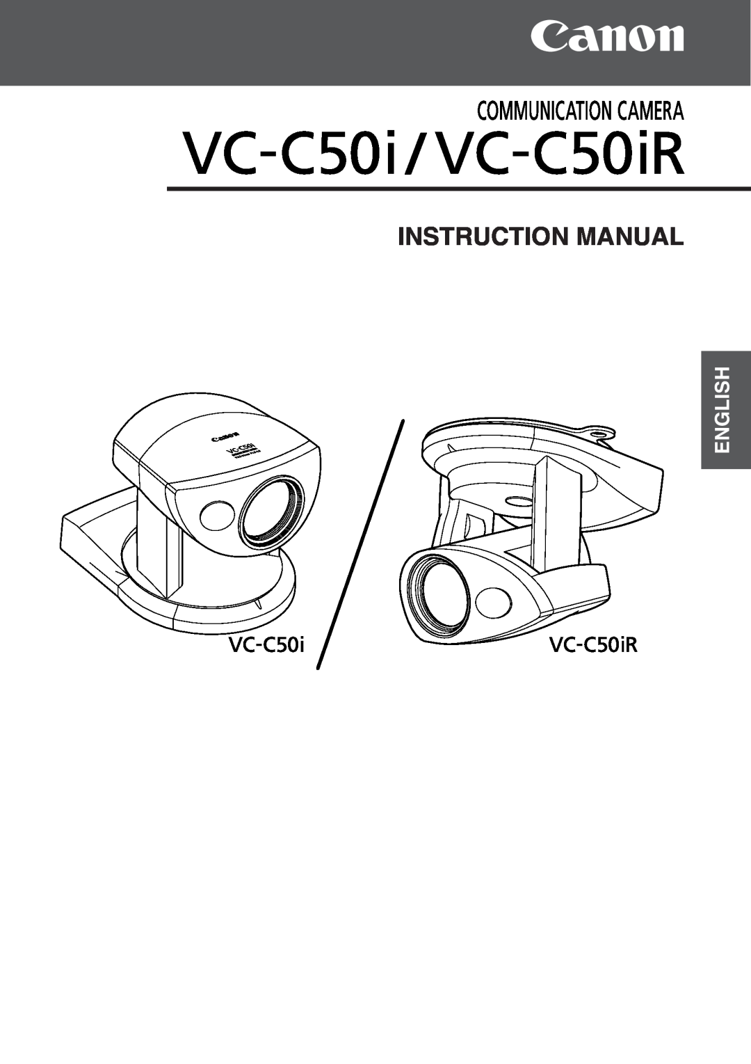 Canon VC-C50i, VC-C50IR instruction manual Instruction Manual, English 