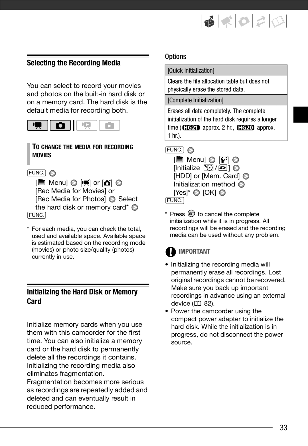 Canon VIXIA HG20 Selecting the Recording Media, Initializing the Hard Disk or Memory Card, Quick Initialization 