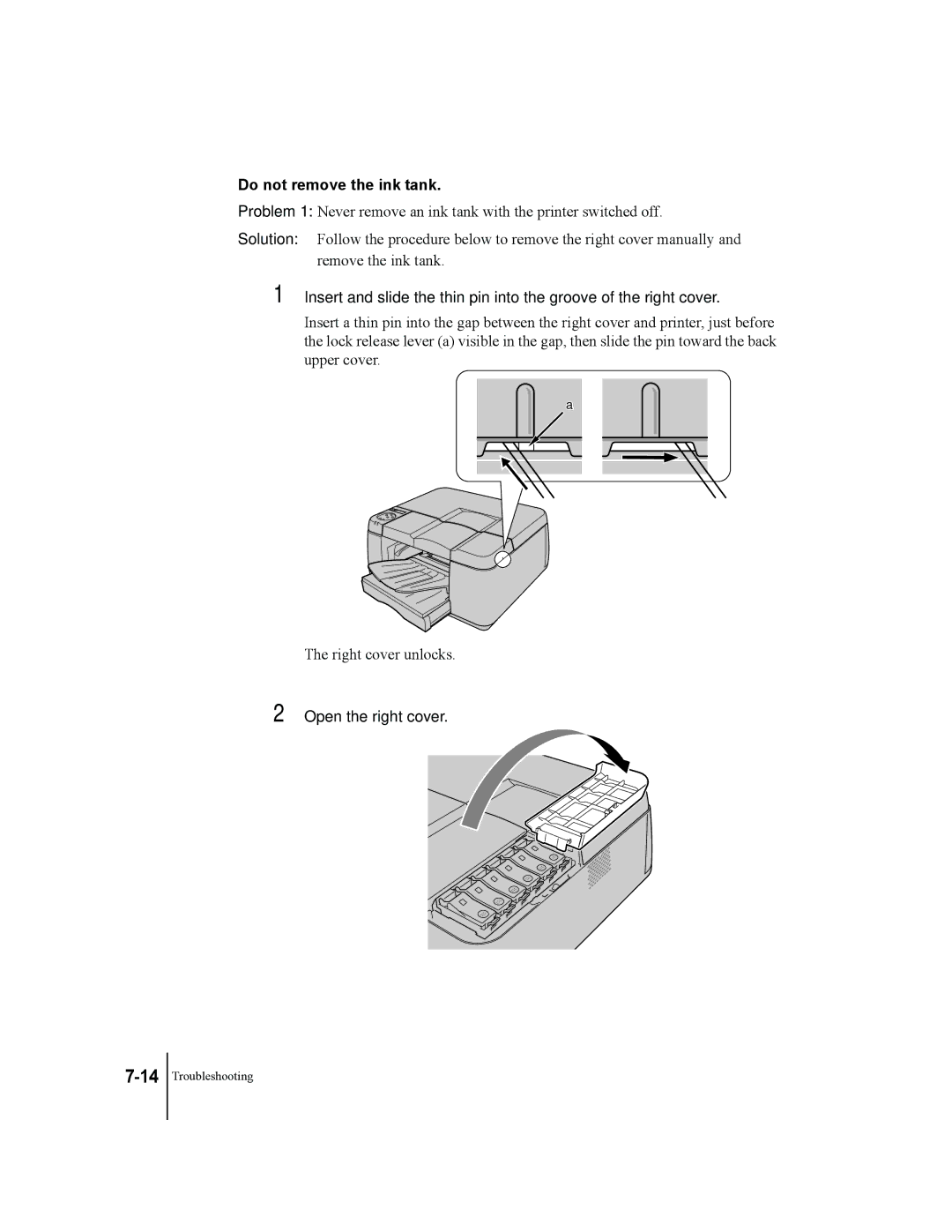 Canon W2200 manual Do not remove the ink tank, Open the right cover 