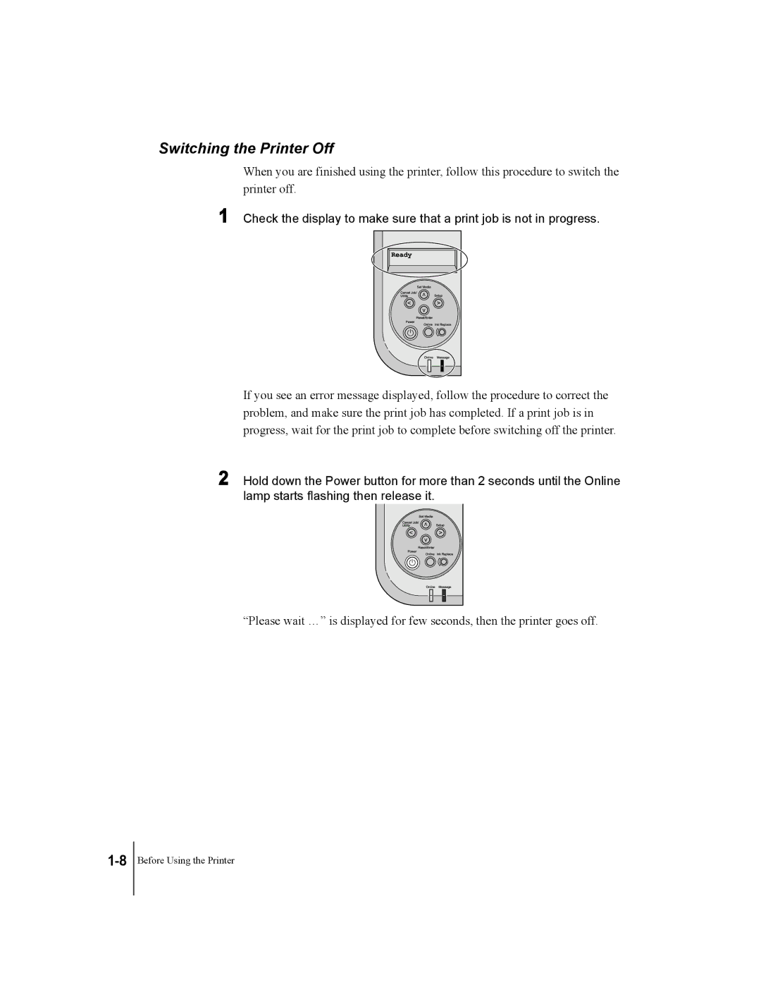 Canon W2200 manual Switching the Printer Off 