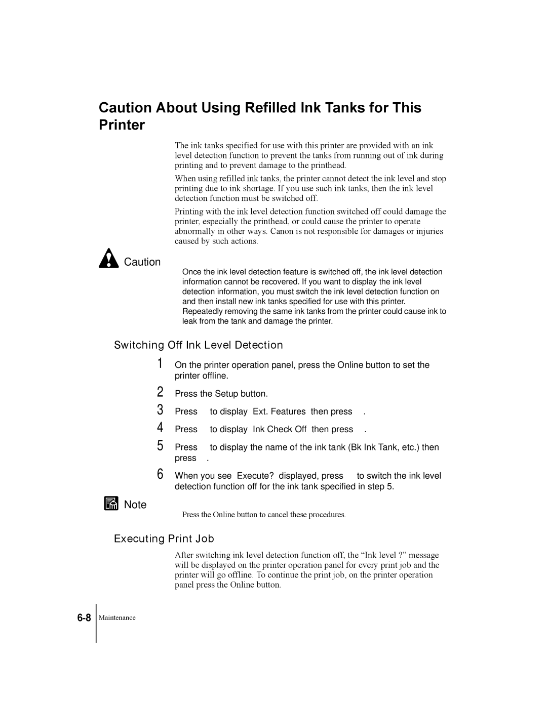 Canon W2200 manual Switching Off Ink Level Detection, Executing Print Job 