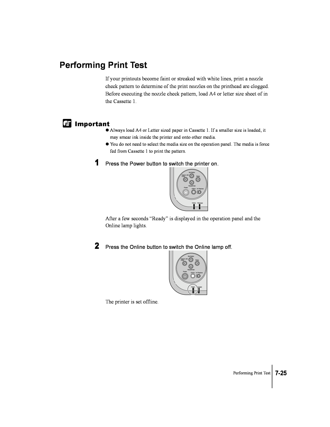 Canon W2200 manual Performing Print Test, 7-25, Press the Power button to switch theprinter on 