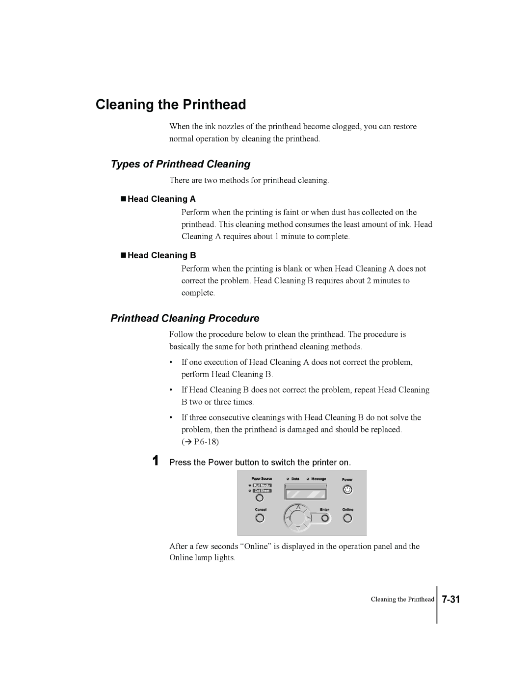 Canon W7250, W7200 manual Cleaning the Printhead, Types of Printhead Cleaning, Printhead Cleaning Procedure, Head Cleaning a 