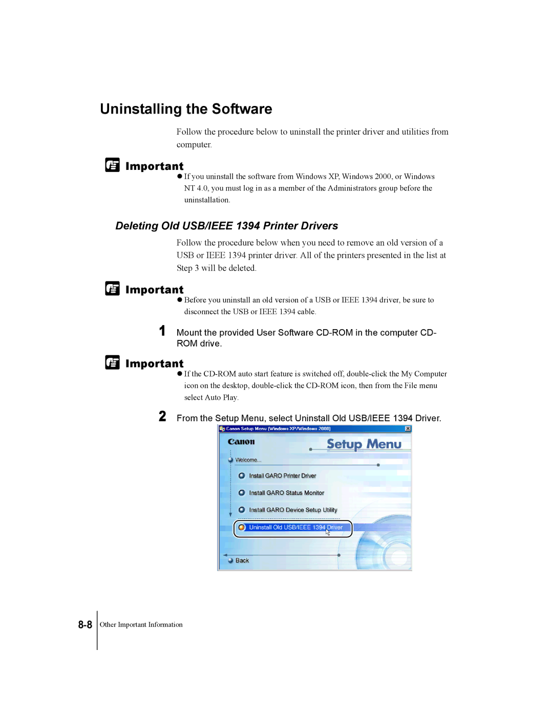 Canon W7200, W7250 manual Uninstalling the Software, Deleting Old USB/IEEE 1394 Printer Drivers 