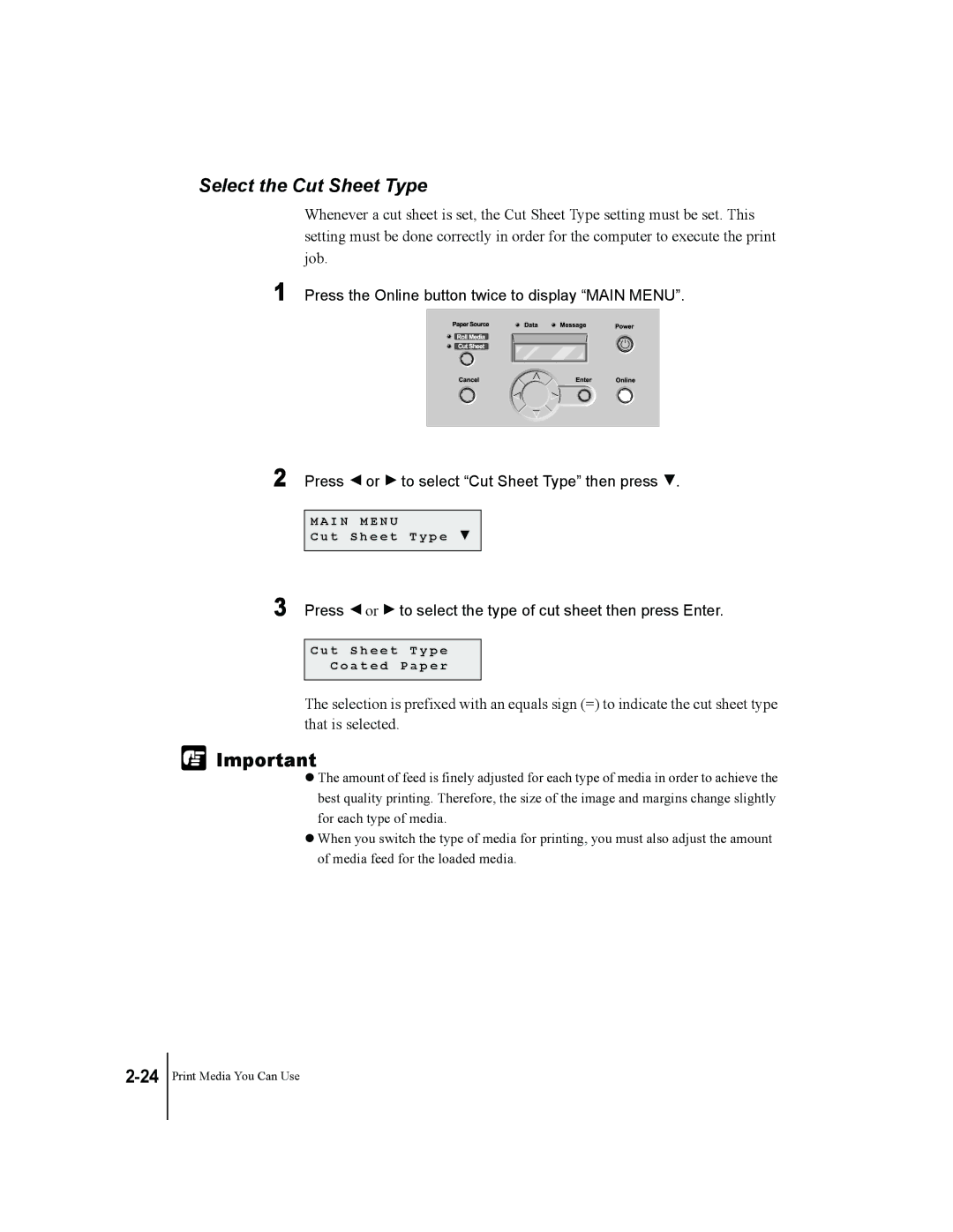 Canon W7200, W7250 manual Select the Cut Sheet Type, Press or to select Cut Sheet Type then press 