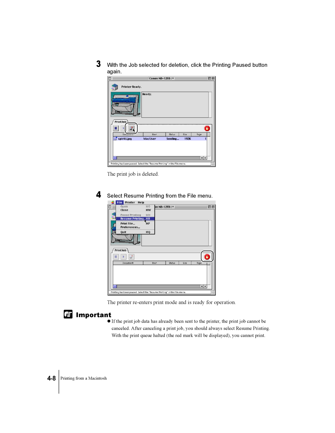 Canon W7200, W7250 manual Select Resume Printing from the File menu, Printer re-enters print mode and is ready for operation 