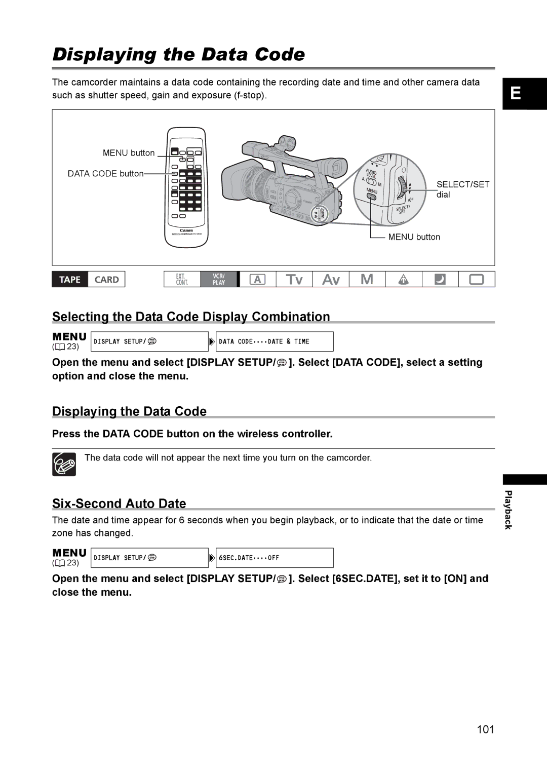 Canon XH A1 instruction manual Displaying the Data Code, Selecting the Data Code Display Combination, Six-Second Auto Date 