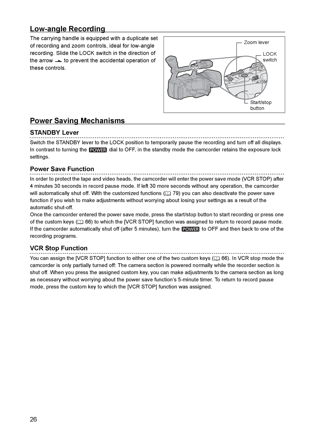 Canon XH A1 Low-angle Recording, Power Saving Mechanisms, Standby Lever, Power Save Function, VCR Stop Function 