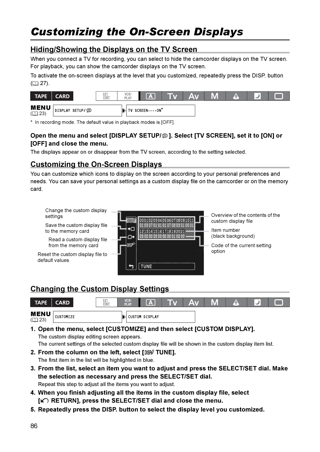 Canon XH A1 instruction manual Customizing the On-Screen Displays, Hiding/Showing the Displays on the TV Screen 