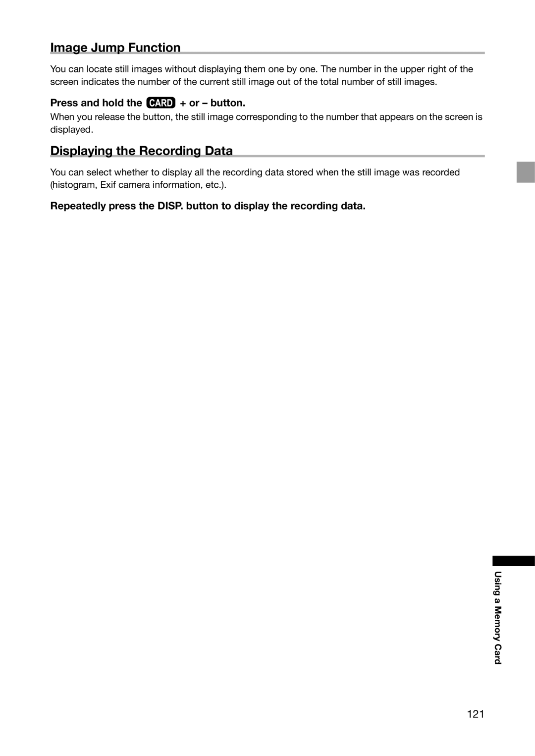 Canon XH G1S, XH A1S Image Jump Function, Displaying the Recording Data, 121, Press and hold the + or button 