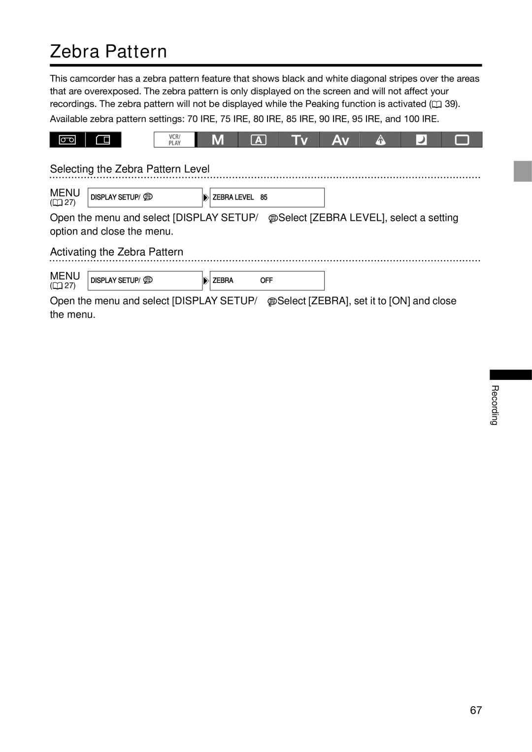 Canon XH G1S, XH A1S instruction manual Selecting the Zebra Pattern Level, Activating the Zebra Pattern 